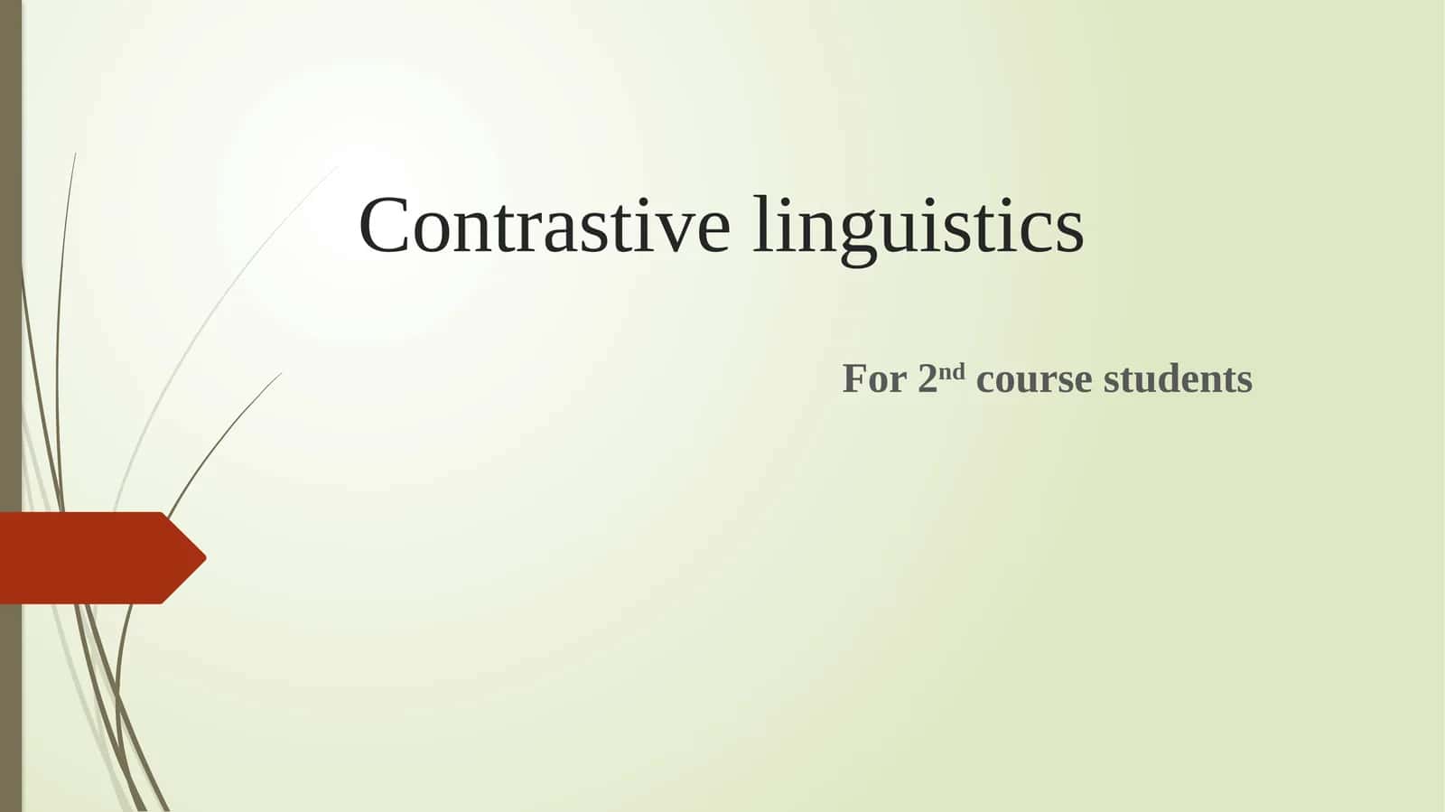 Contrastive linguistics 1