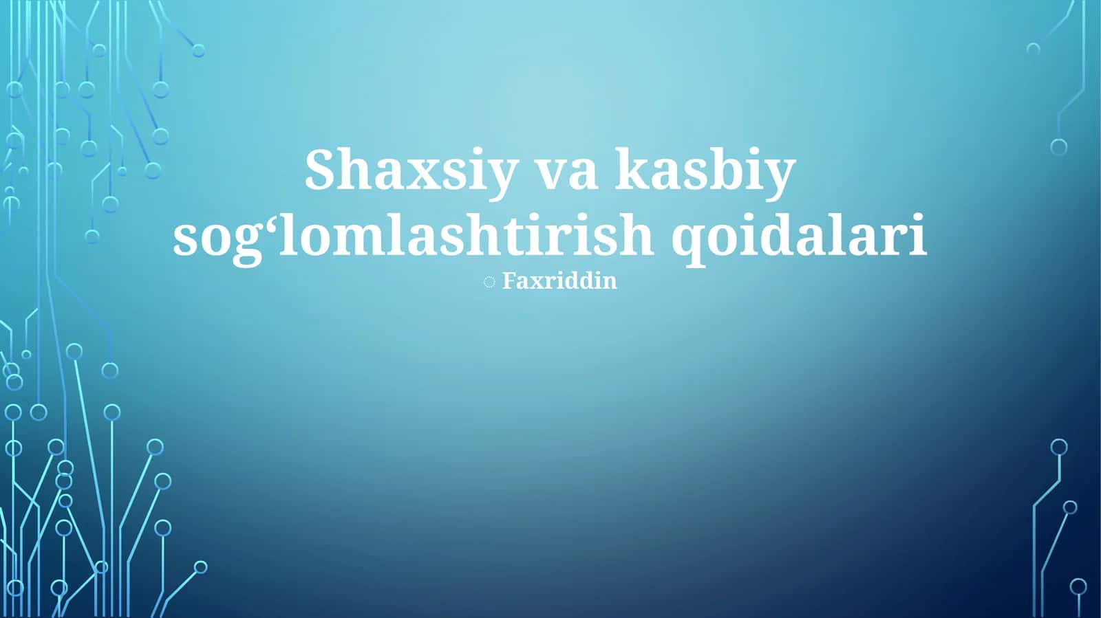 Shaxsiy va kasbiy sogʻlomlashtirish qoidalari 1