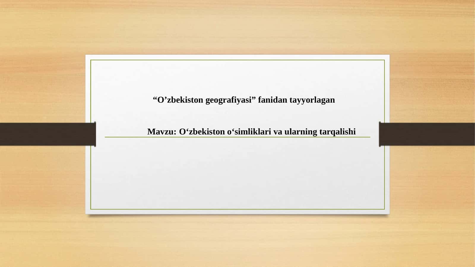 O‘zbekiston o‘simliklari va ularning tarqalishi 1