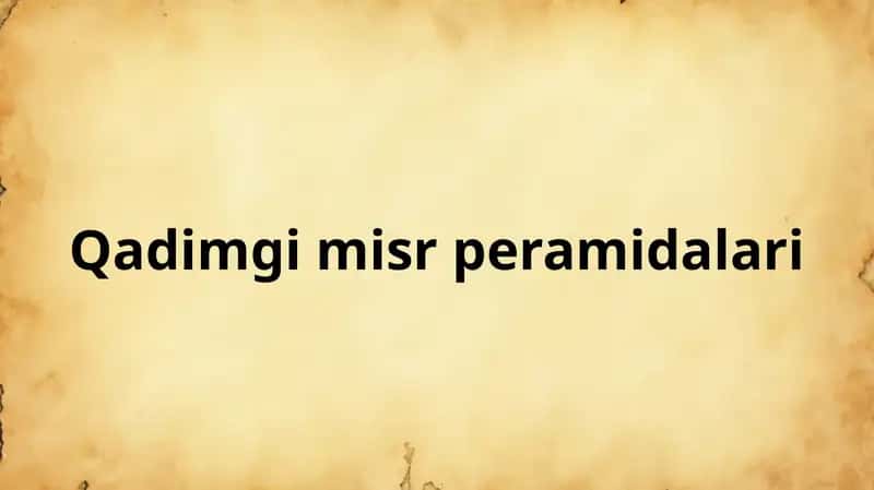 Qadimgi misr piramidalari 1