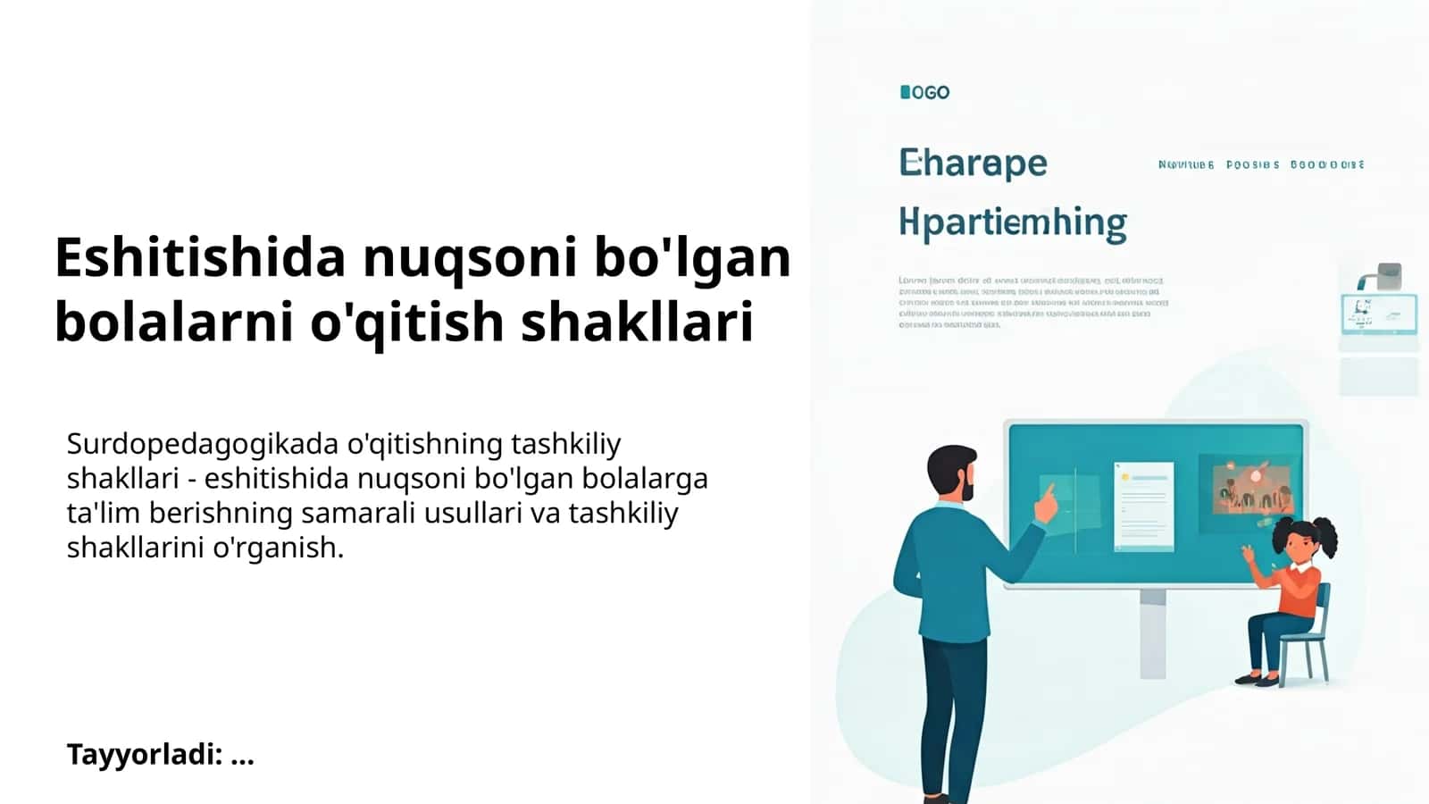 Eshitishida nuqsoni bo'lgan bolalarni o'qitish shakllari 1
