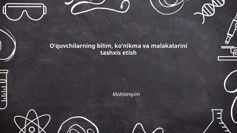 Oʻquvchilarning bilim, koʻnikma va malakalarini tashxis etish 1