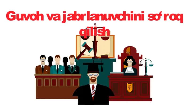 Guvoh va jabrlanuvchini so'roq qilish 1