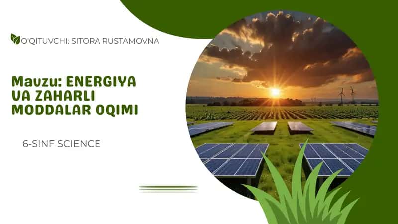 Energiya va zaharli moddalar oqimi mavzusiga pptx 1