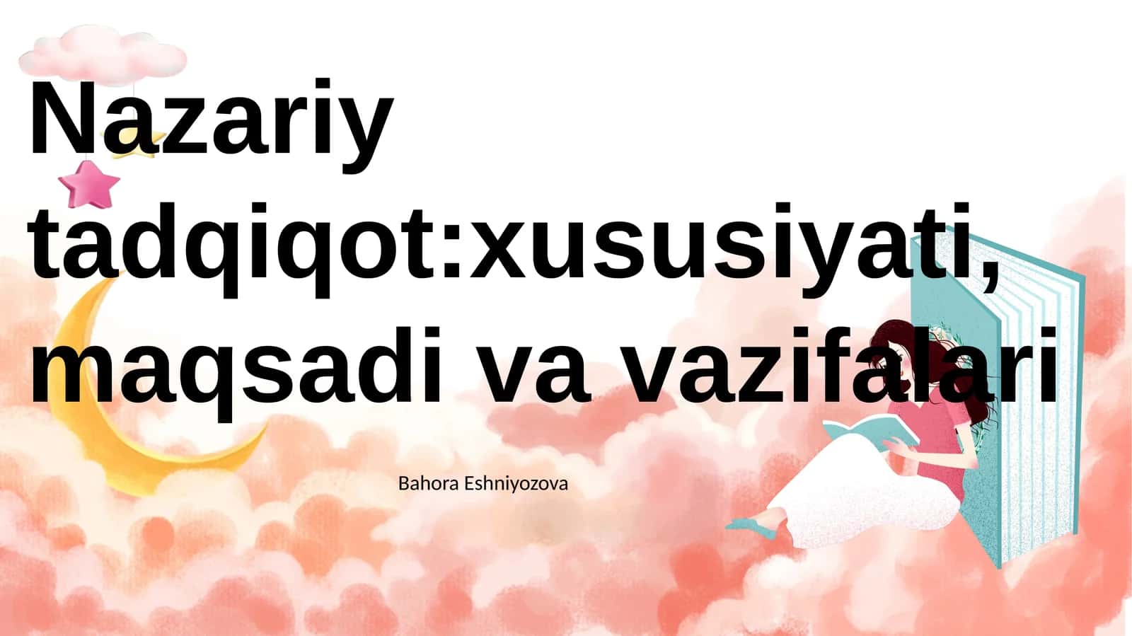 Nazariytadqiqot:xususiyati,maqsadivavazifalari 1