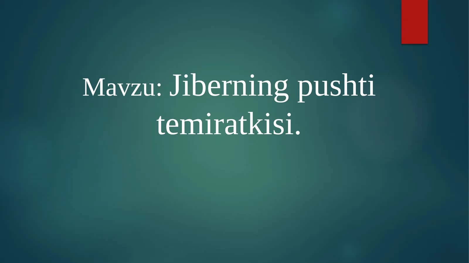 Jiberning pushti temiratkisi 1