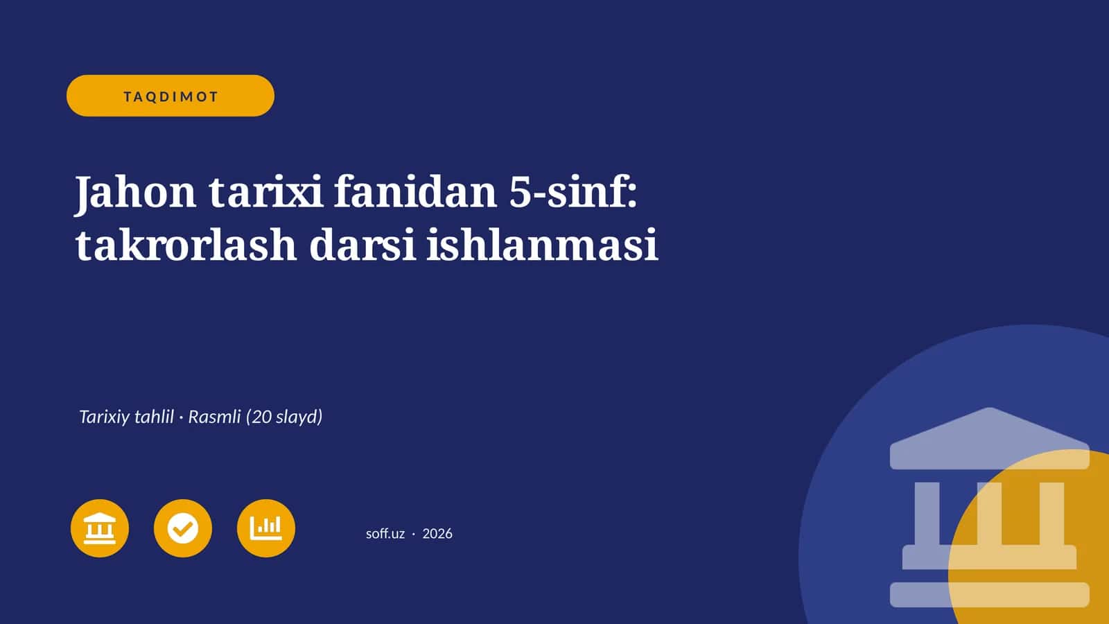 Jahon tarixi fanidan 5-sinf: takrorlash darsi ishlanmasi 1