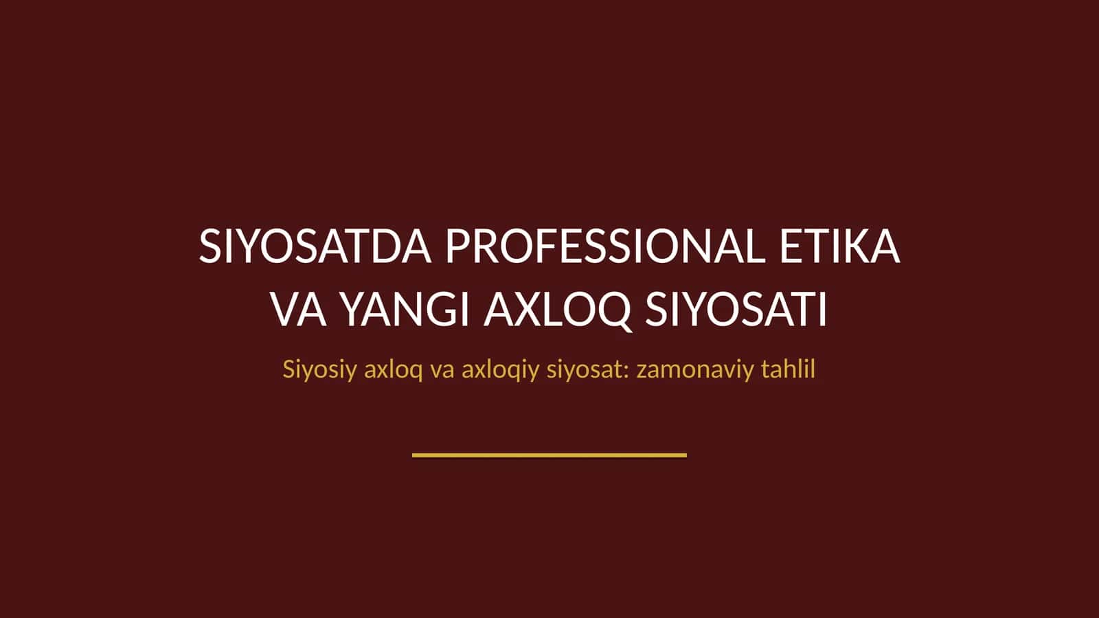 Siyosatda professional etika va yangi axloq siyosati 1