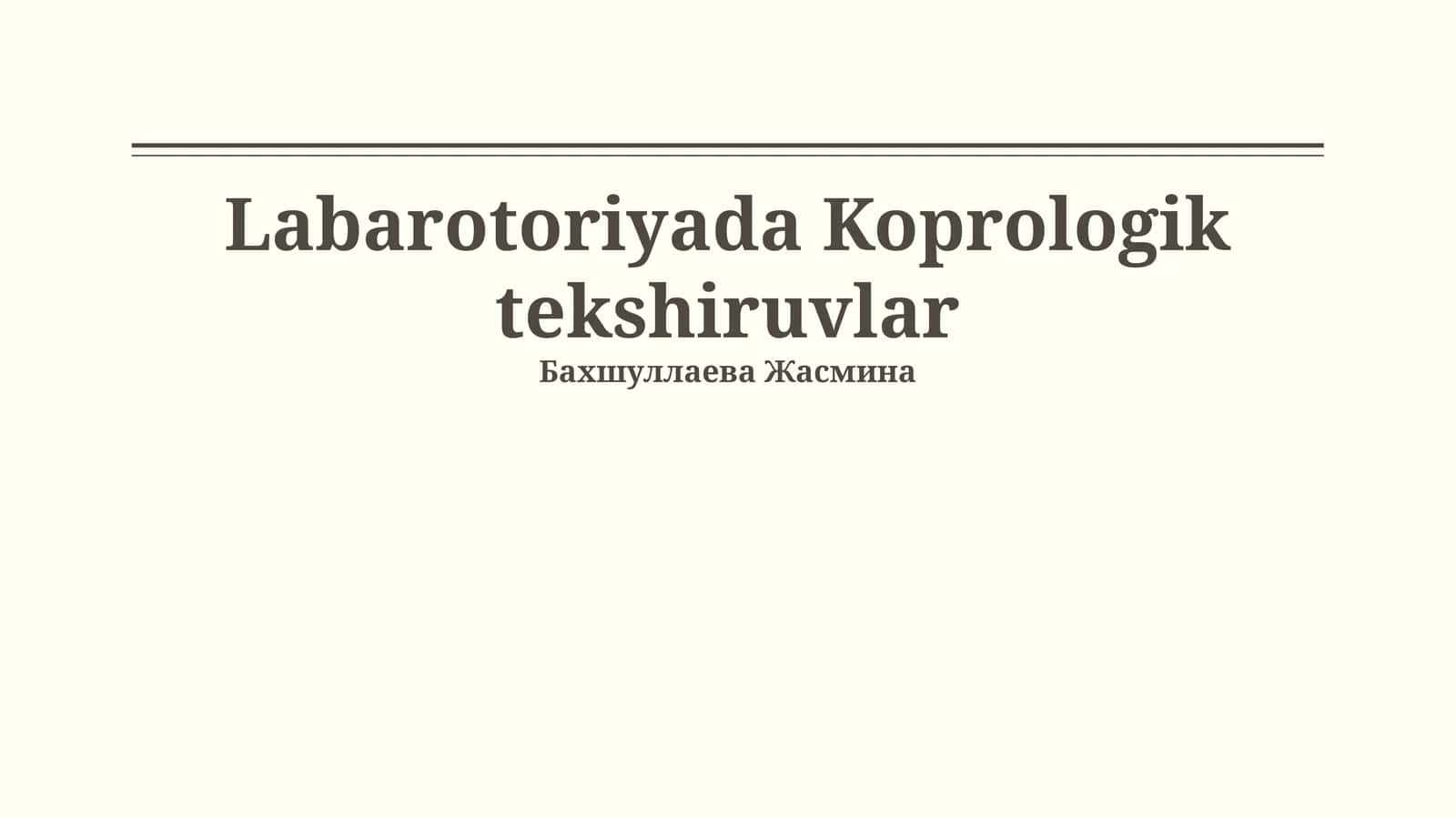 Labarotoriyada Koprologik tekshiruvlar 1
