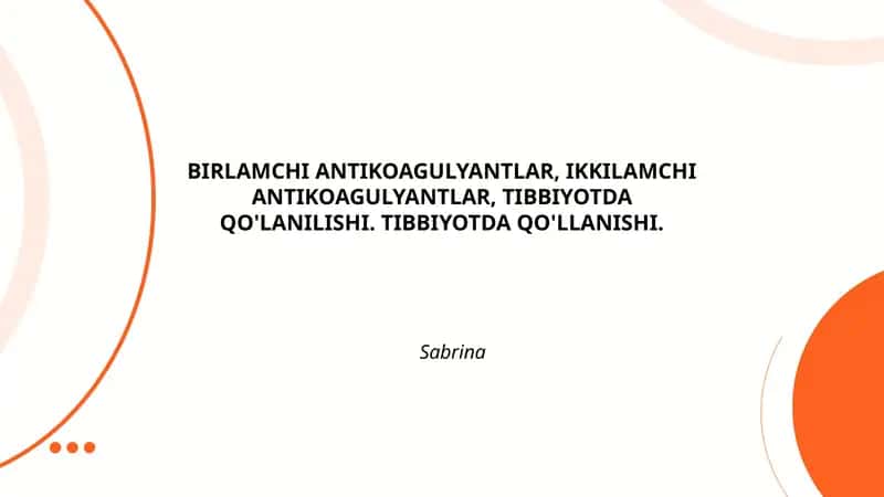 Birlamchi Antikoagulyantlar 1