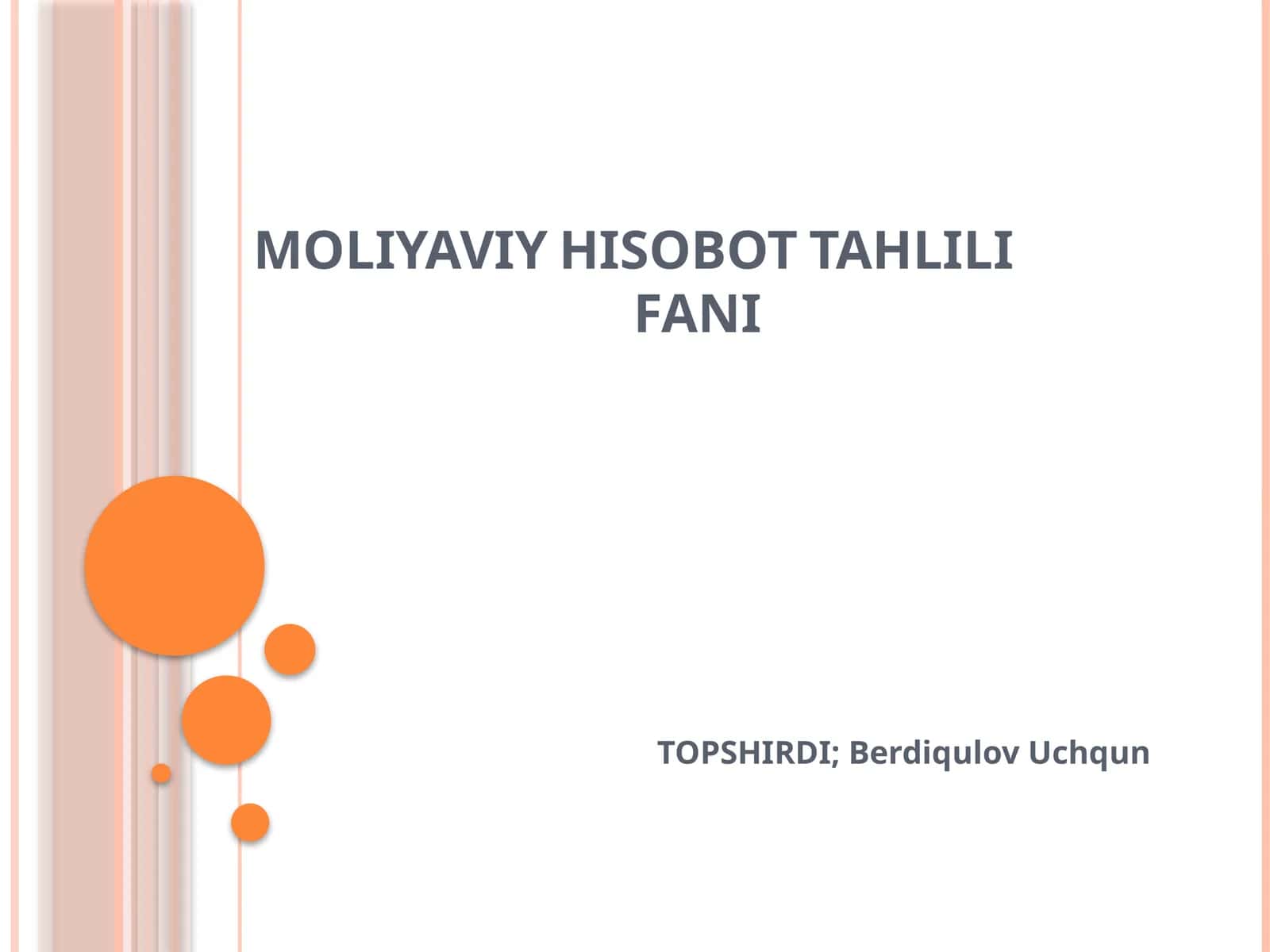 MOLIYAVIY HISOBOT TAHLILI FANI 1