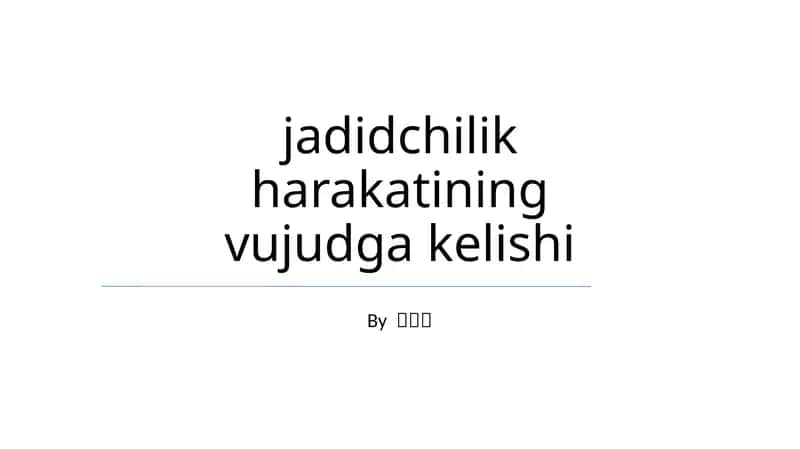 Jadidchilik harakatining vujudga kelishi 1