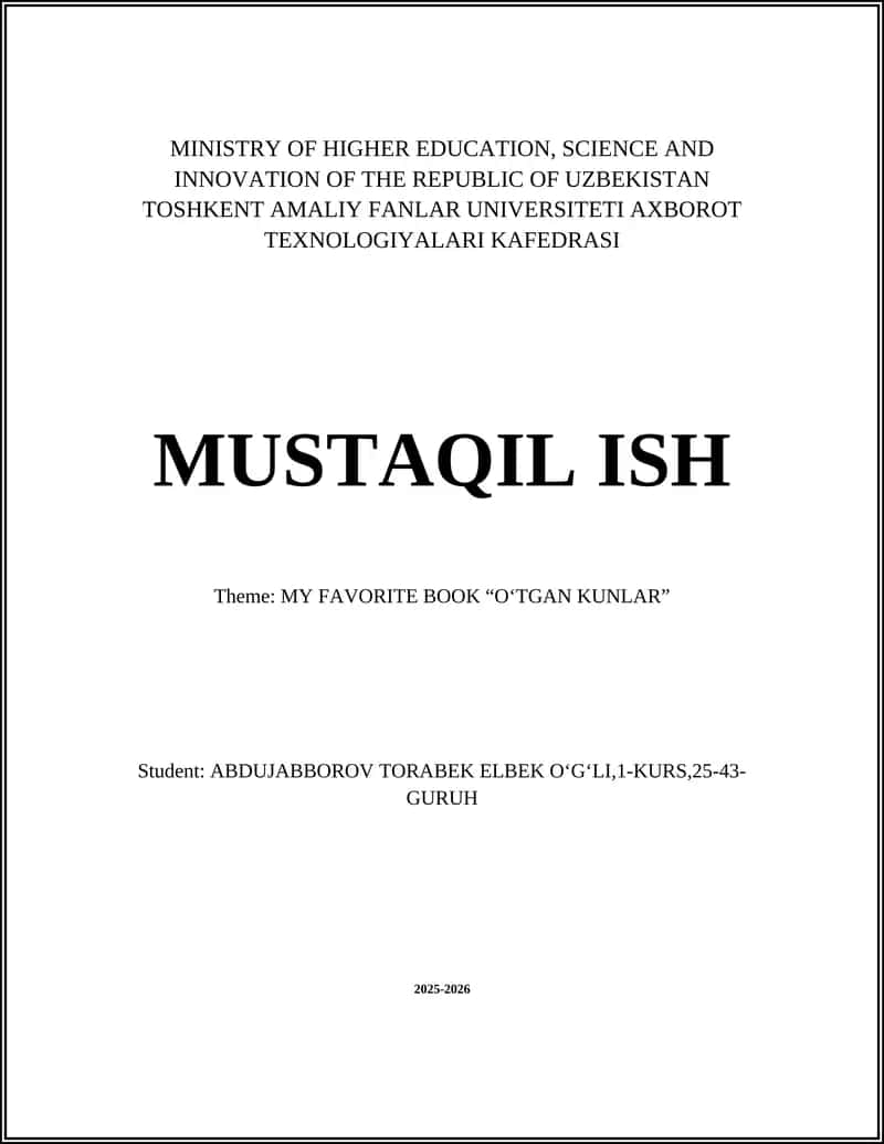 MY FAVORITE BOOK “OʻTGAN KUNLAR” 1