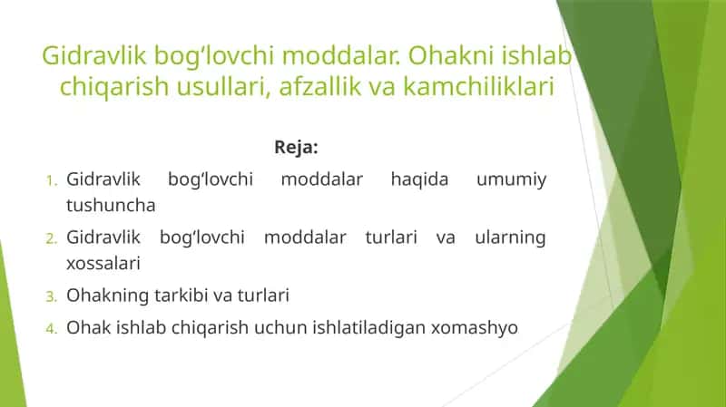 Gidravlik bog‘lovchi moddalar. Ohakni ishlab chiqarish usullari, afzallik va kamchiliklari 1