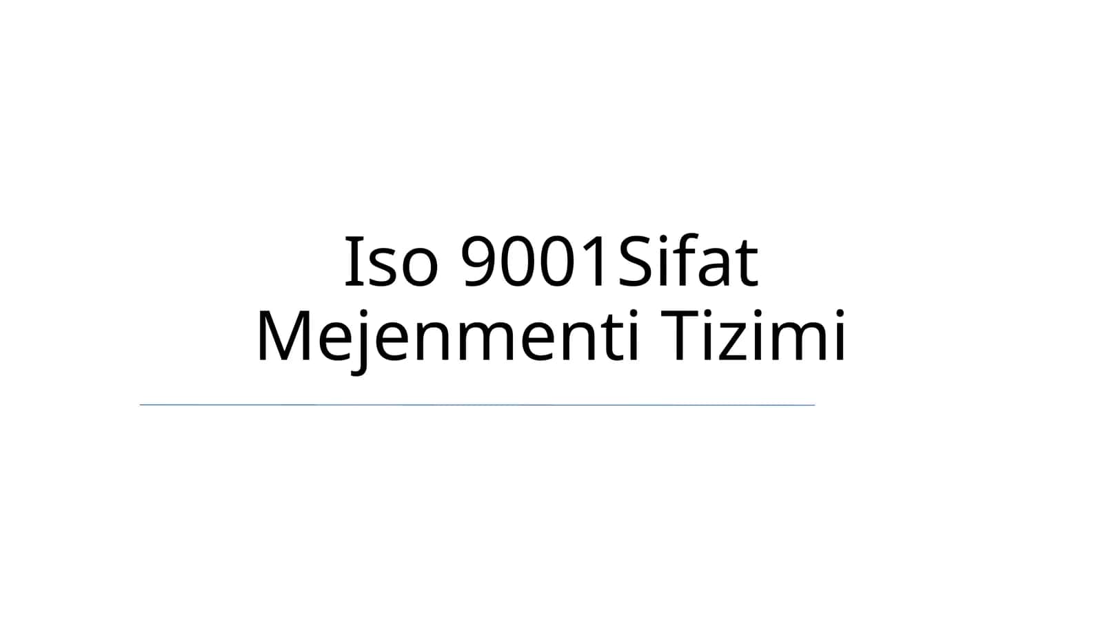 Iso 9001Sifat Mejenmenti Tizimi 1