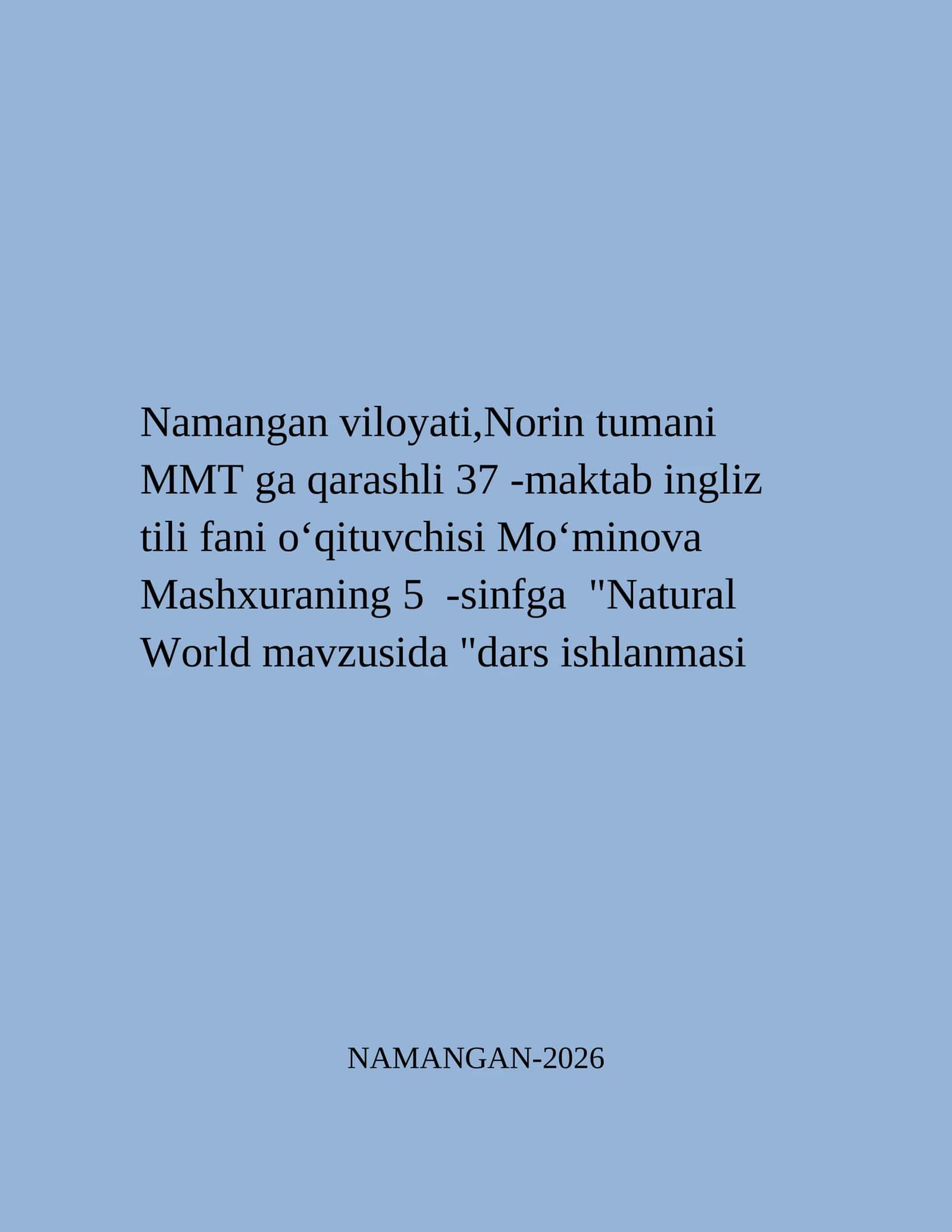 Natural World mavzusida dars ishlanmasi 1