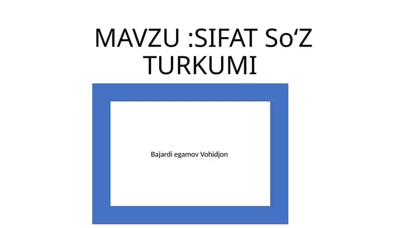 SIFAT SoʻZ TURKUMI 1
