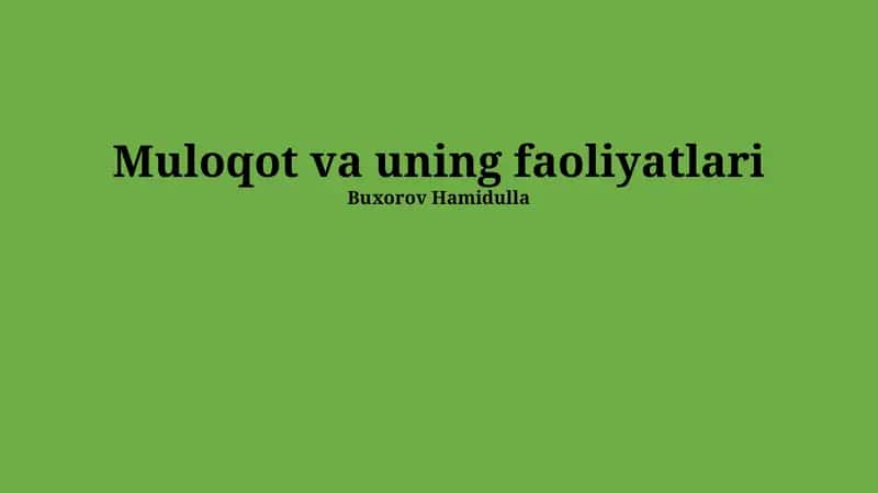 Muloqot va uning faoliyatlari 1