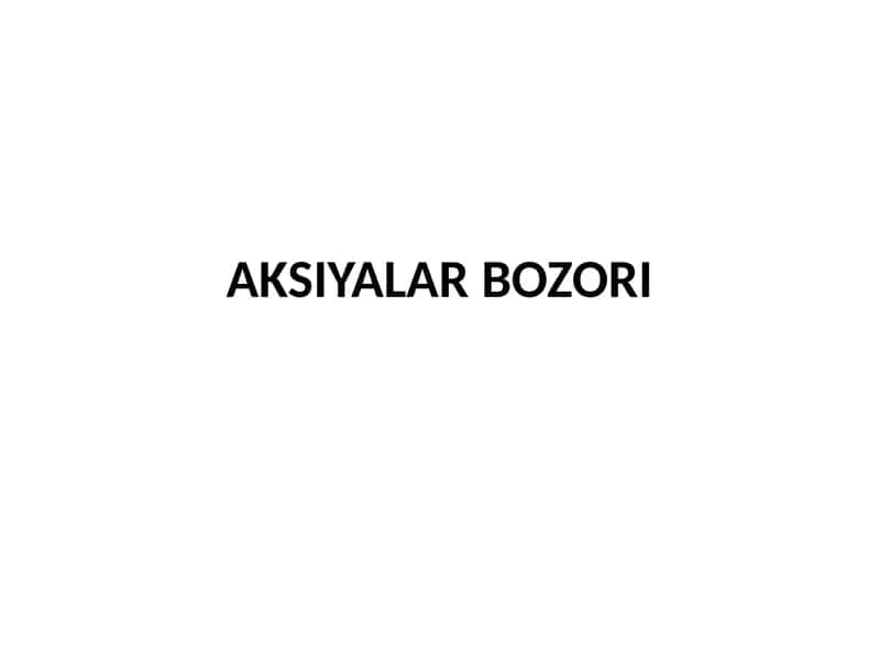 Aksiyalar Bozori 1