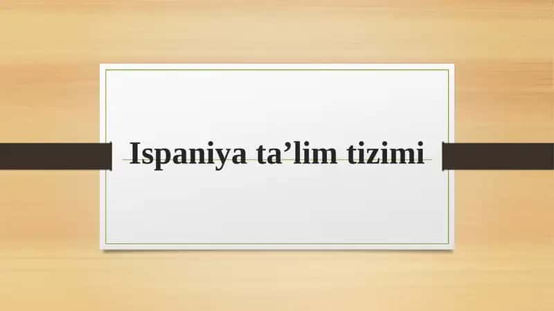 Ispaniya ta’lim tizimi 1