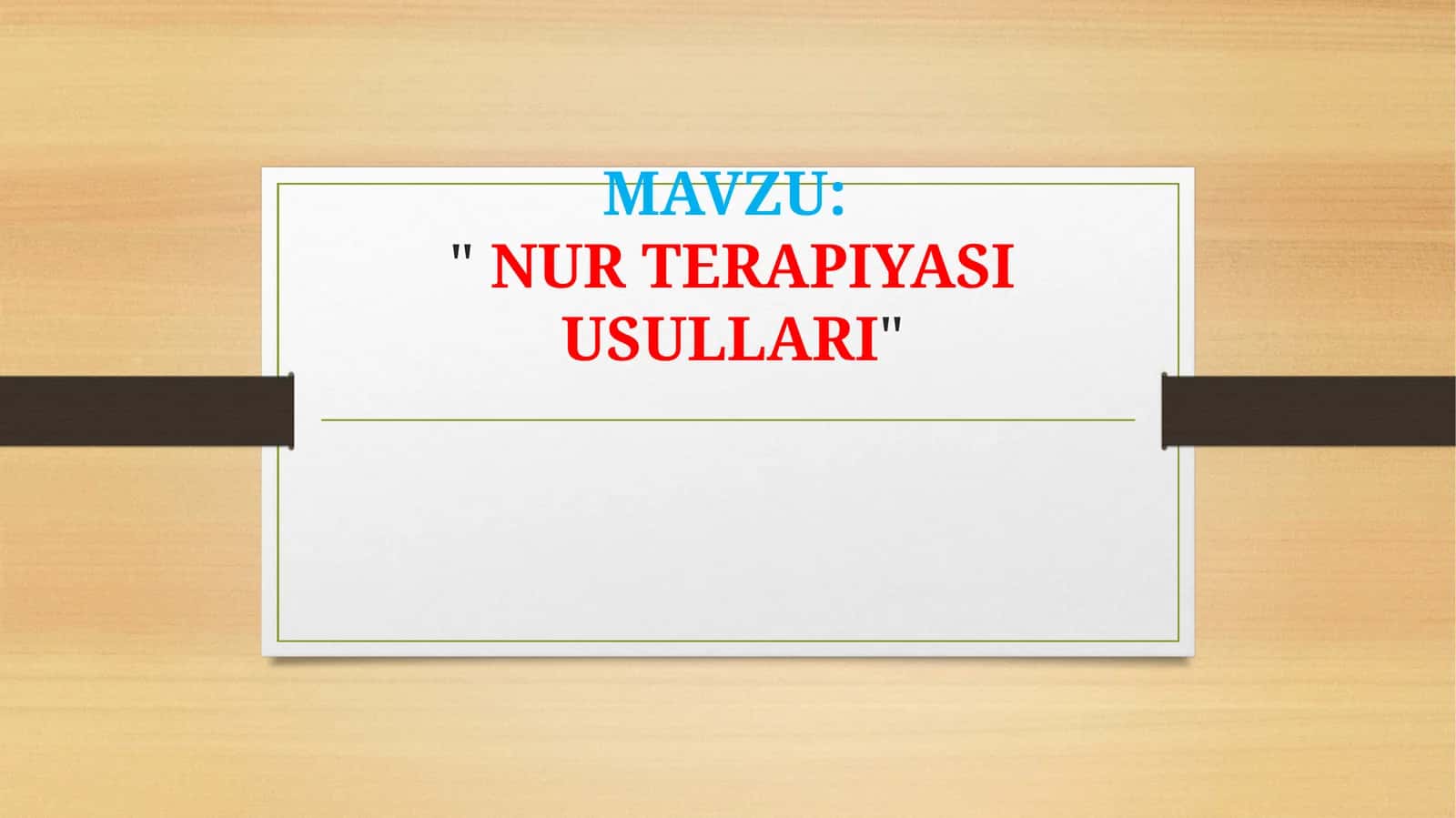 "NUR TERAPIYASI USULLARI" 1
