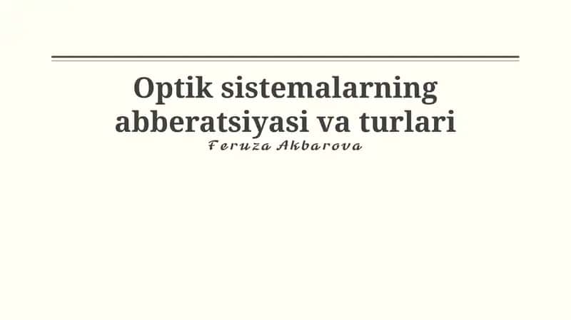 Optik sistemalarning abberatsiyasi va turlari 1