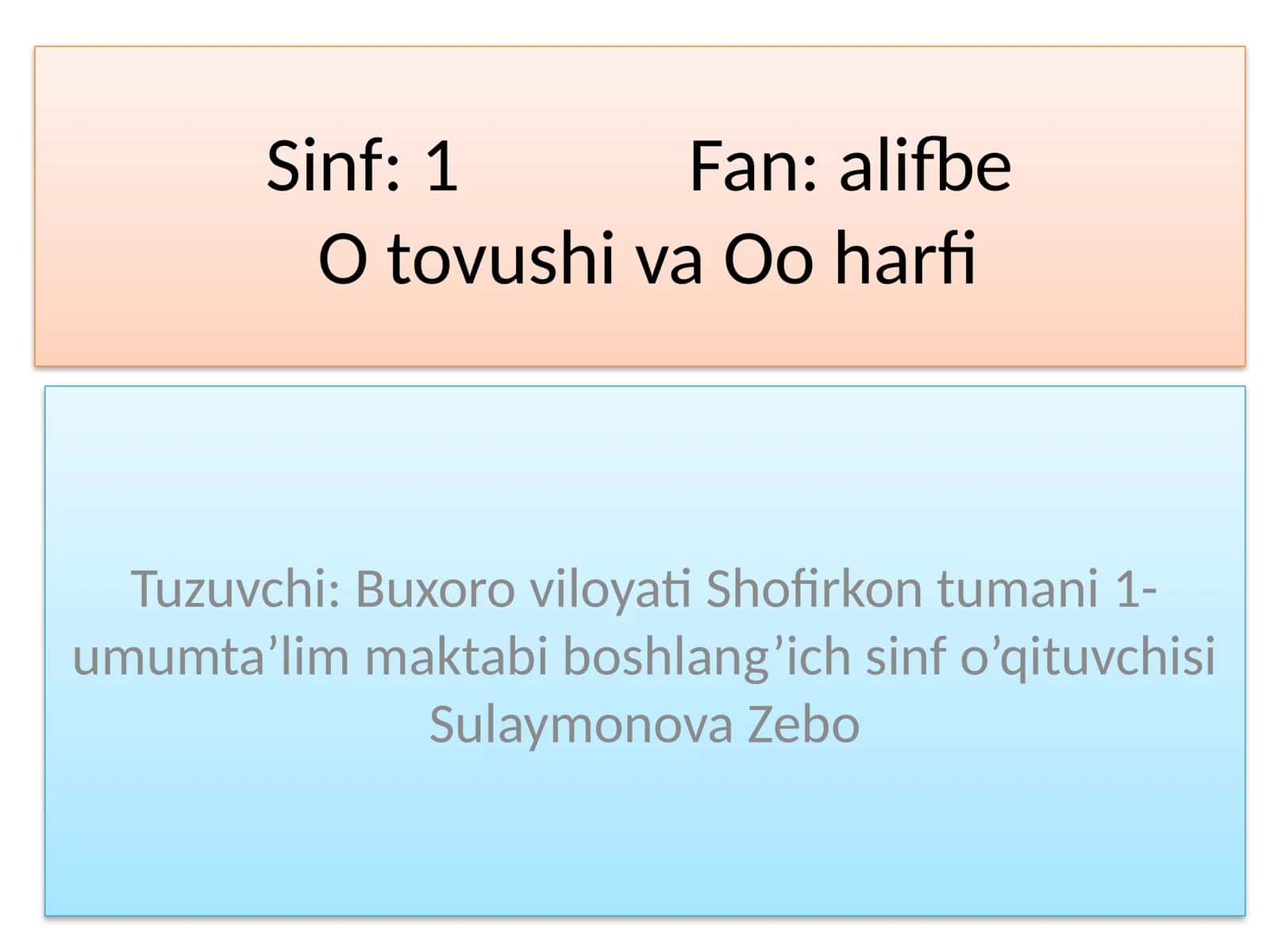 alifbeO tovushi va Oo harfi 1
