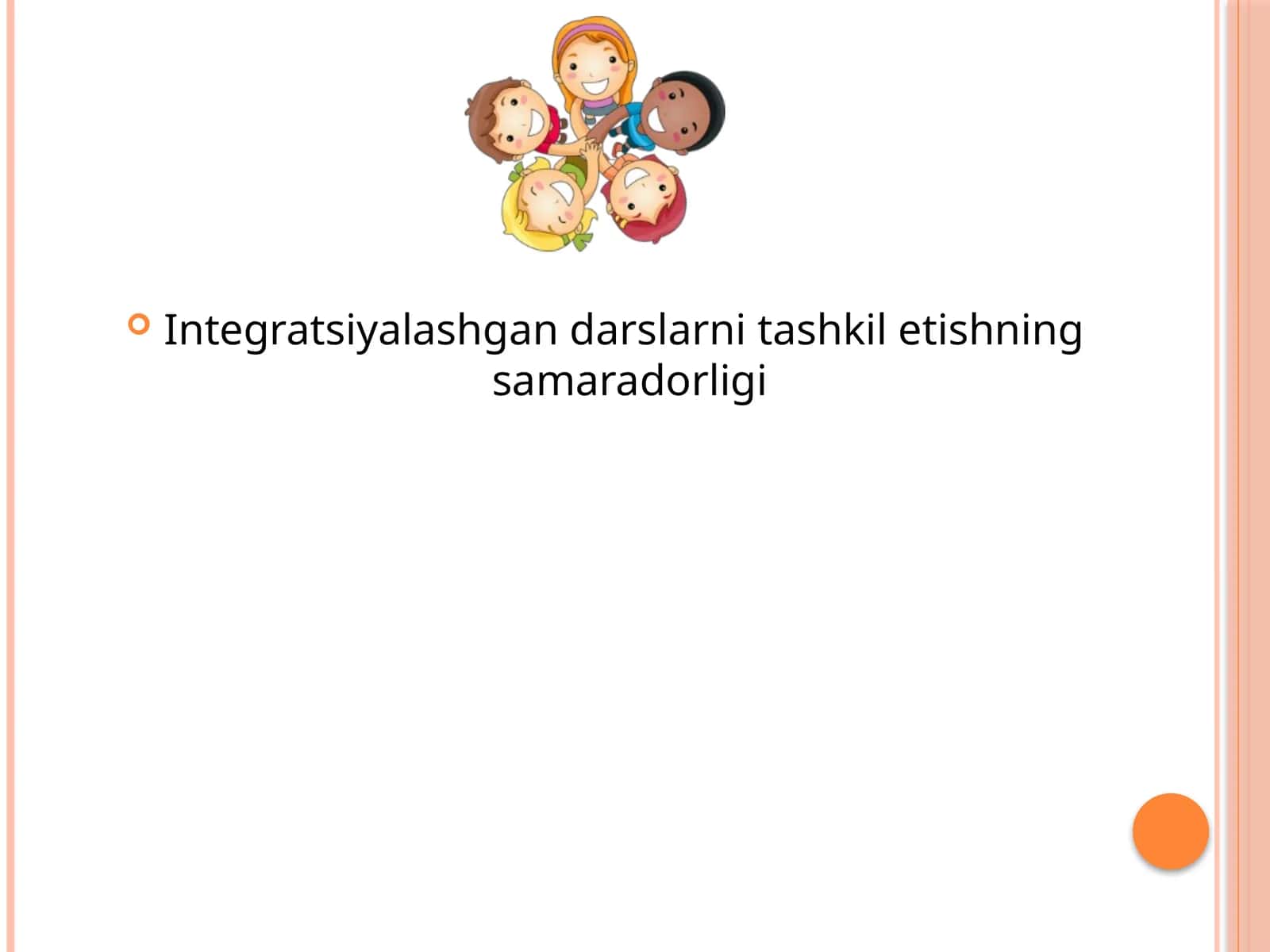 Integratsiyalashgan darslarni tashkil etishning samaradorligi 1