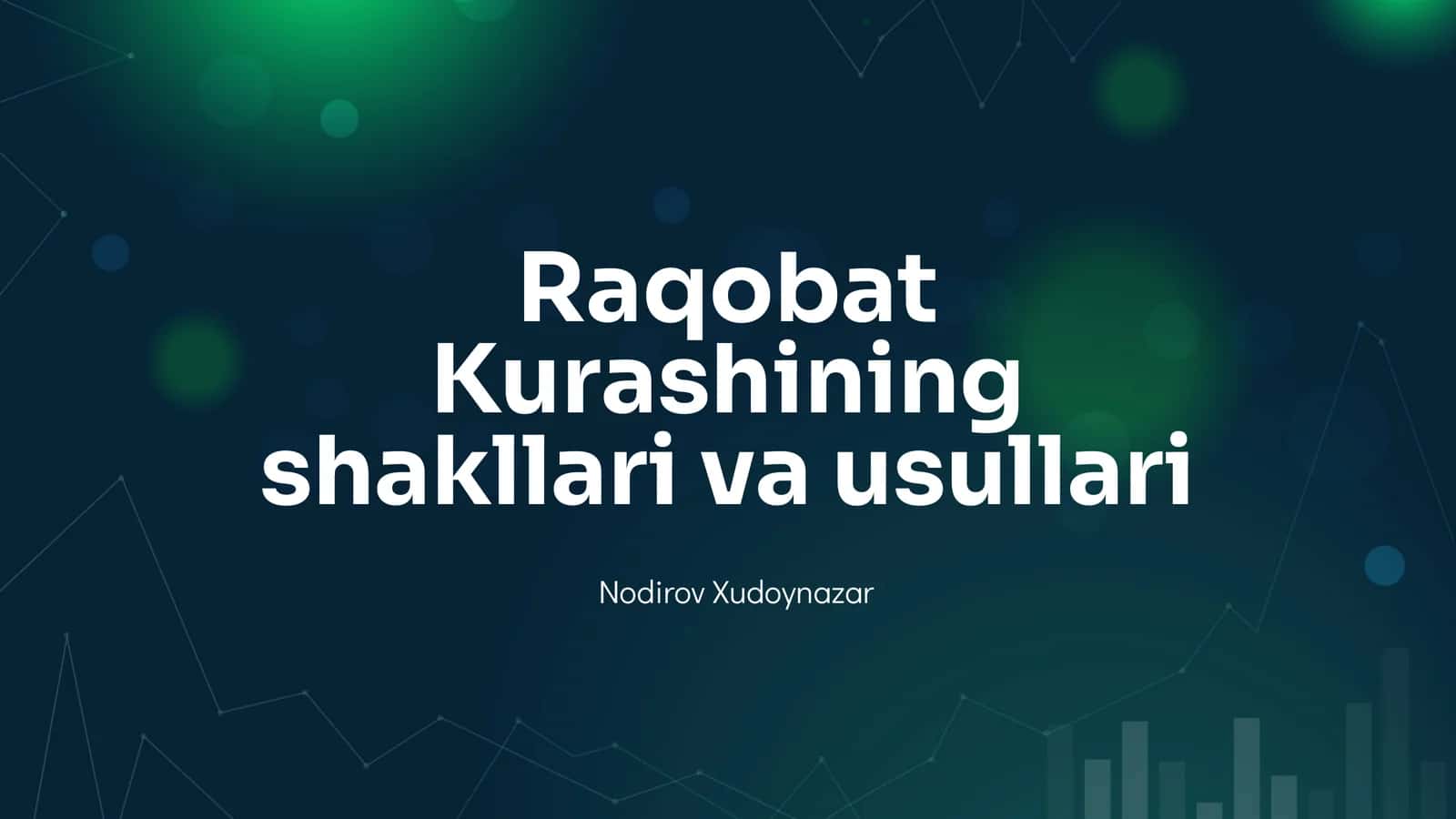 Raqobat Kurashining shakllari va usullari 1