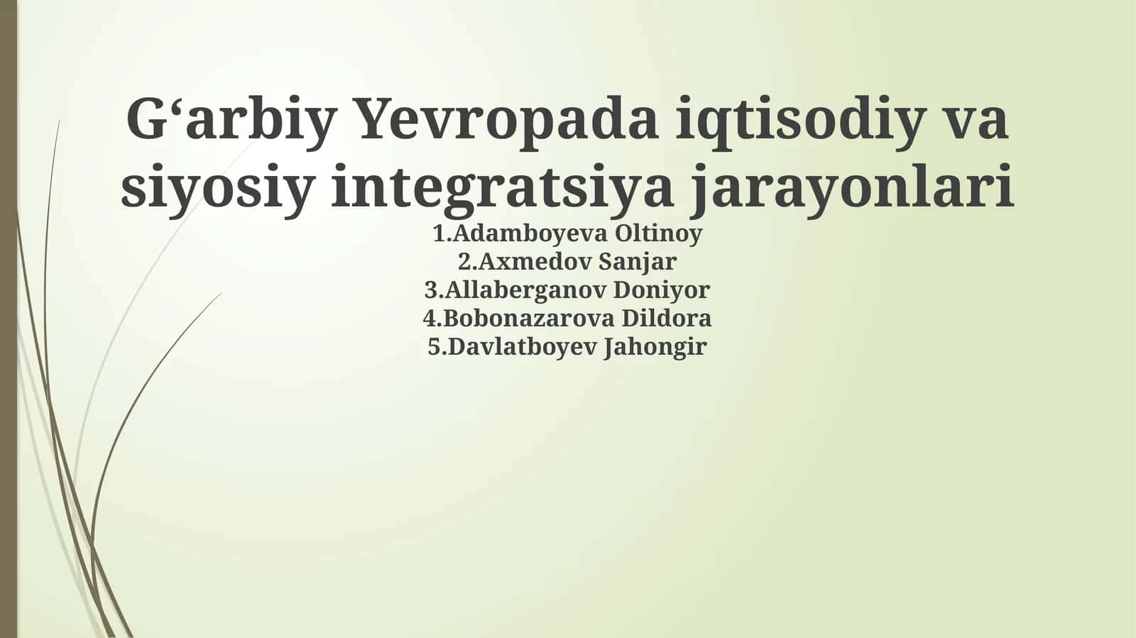 G'arbiy Yevropada iqtisodiy va siyosiy integratsiya 1