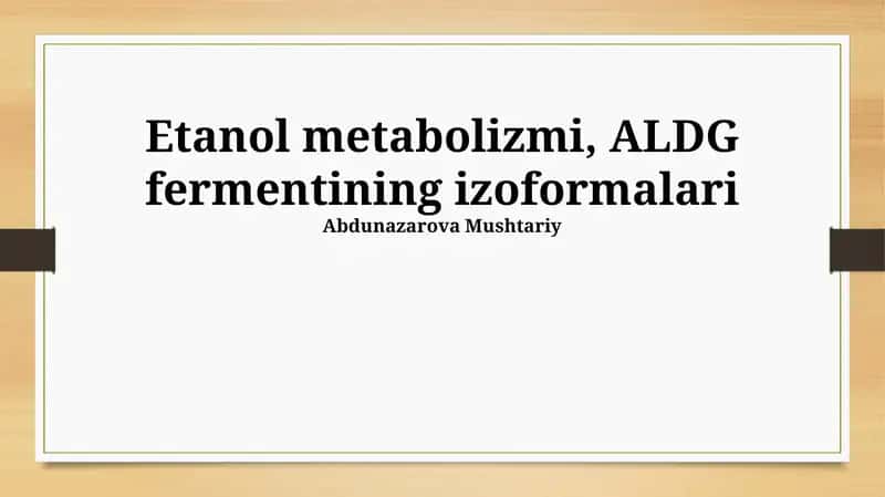 Etanol metabolizmi, ALDG fermentining izoformalari 1