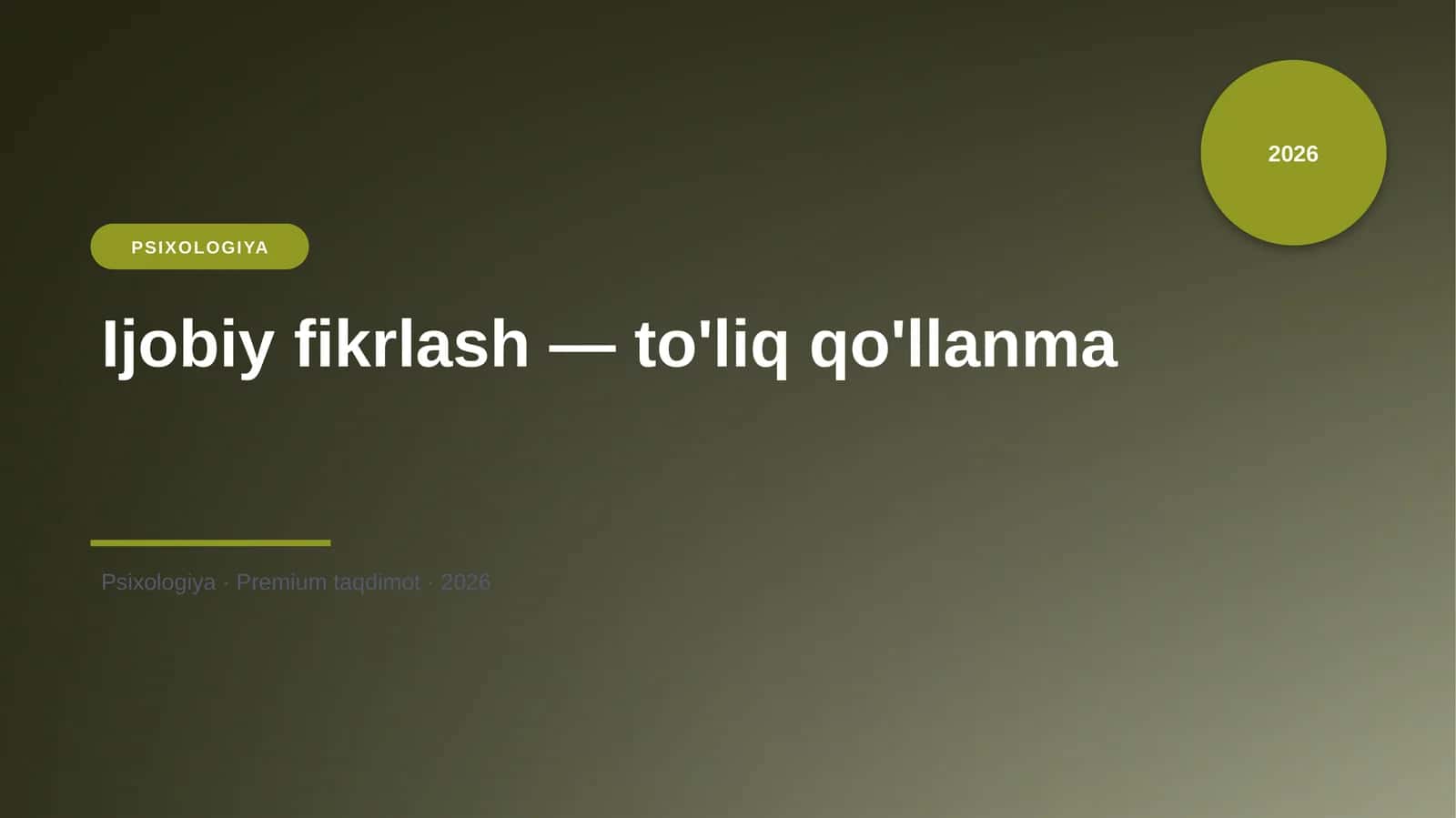 Ijobiy fikrlash — to'liq qo'llanma 1