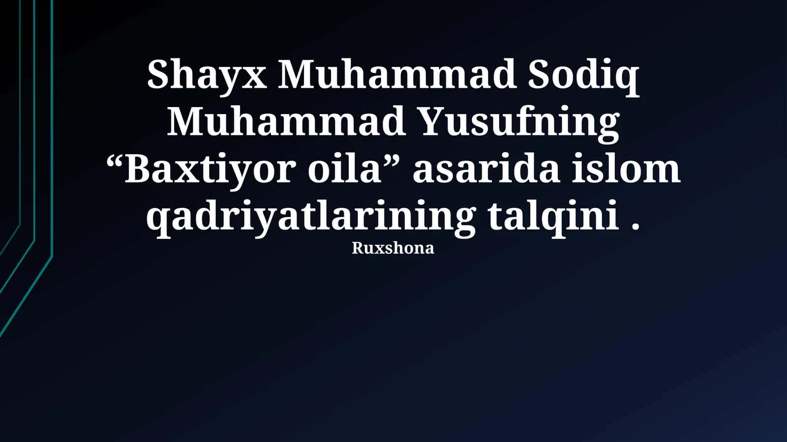 Shayx Muhammad Sodiq Muhammad Yusufning “Baxtiyor Oila” asarida Islomiy Qadriyatlar Talqini 1