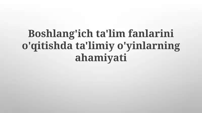 O'quv o'yinlari va o'quv dasturi 1