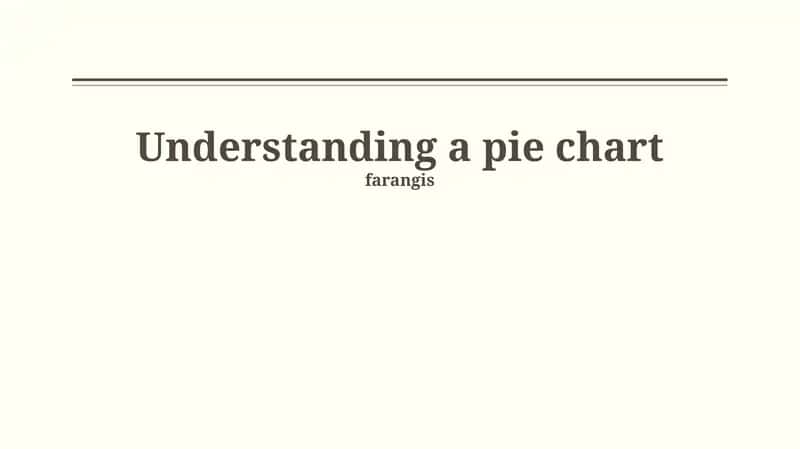 What is a Pie Chart? 1