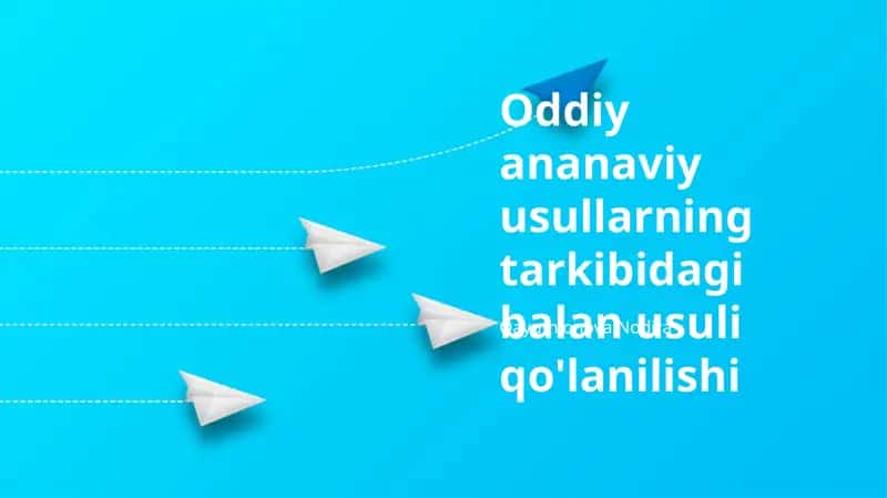 Balans Metodi va An'anaviy Usullarni Integratsiyasi 1
