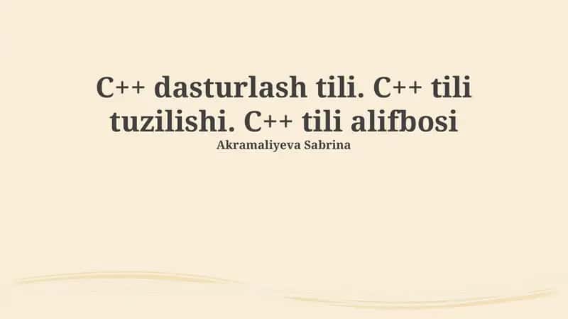 C++ Dasturlash Tilining Umumiy Tuzuilishi 1