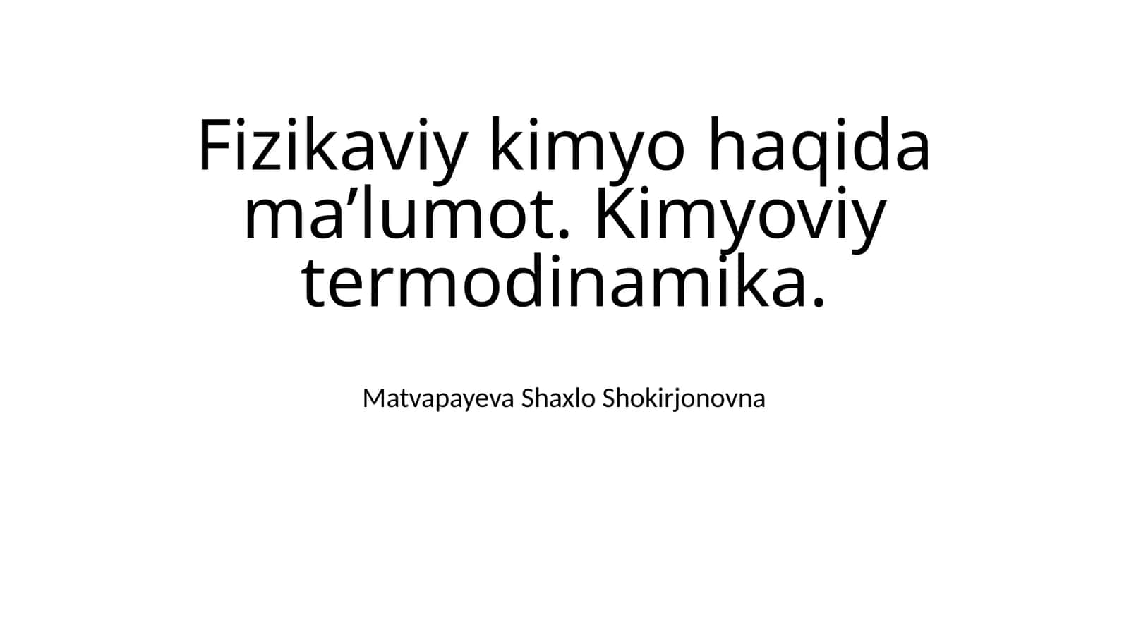 Fizikaviy Kimyo va Kimyoviy Termodinamika 1
