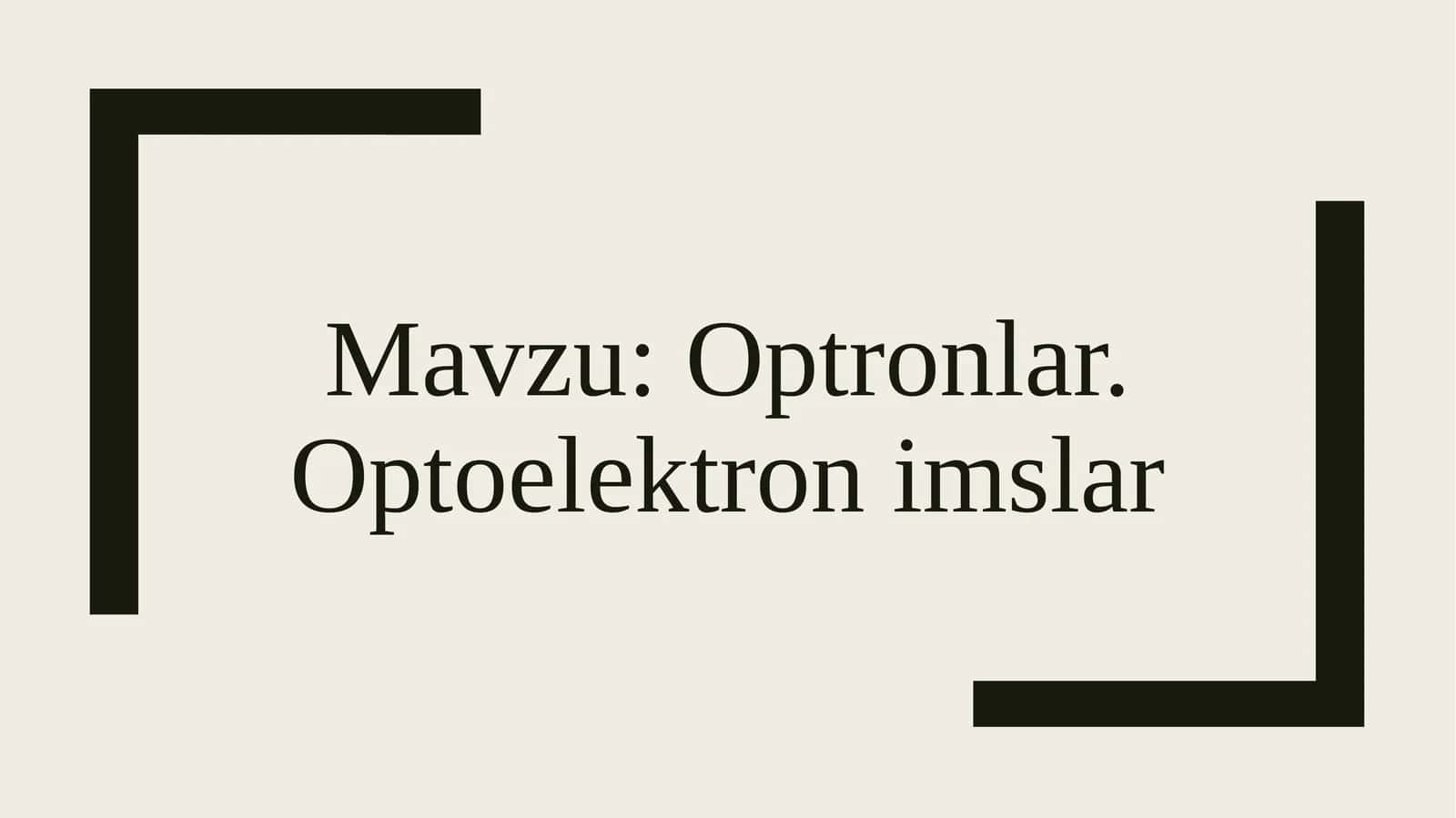Optronlar.Optoelektron imslar 1