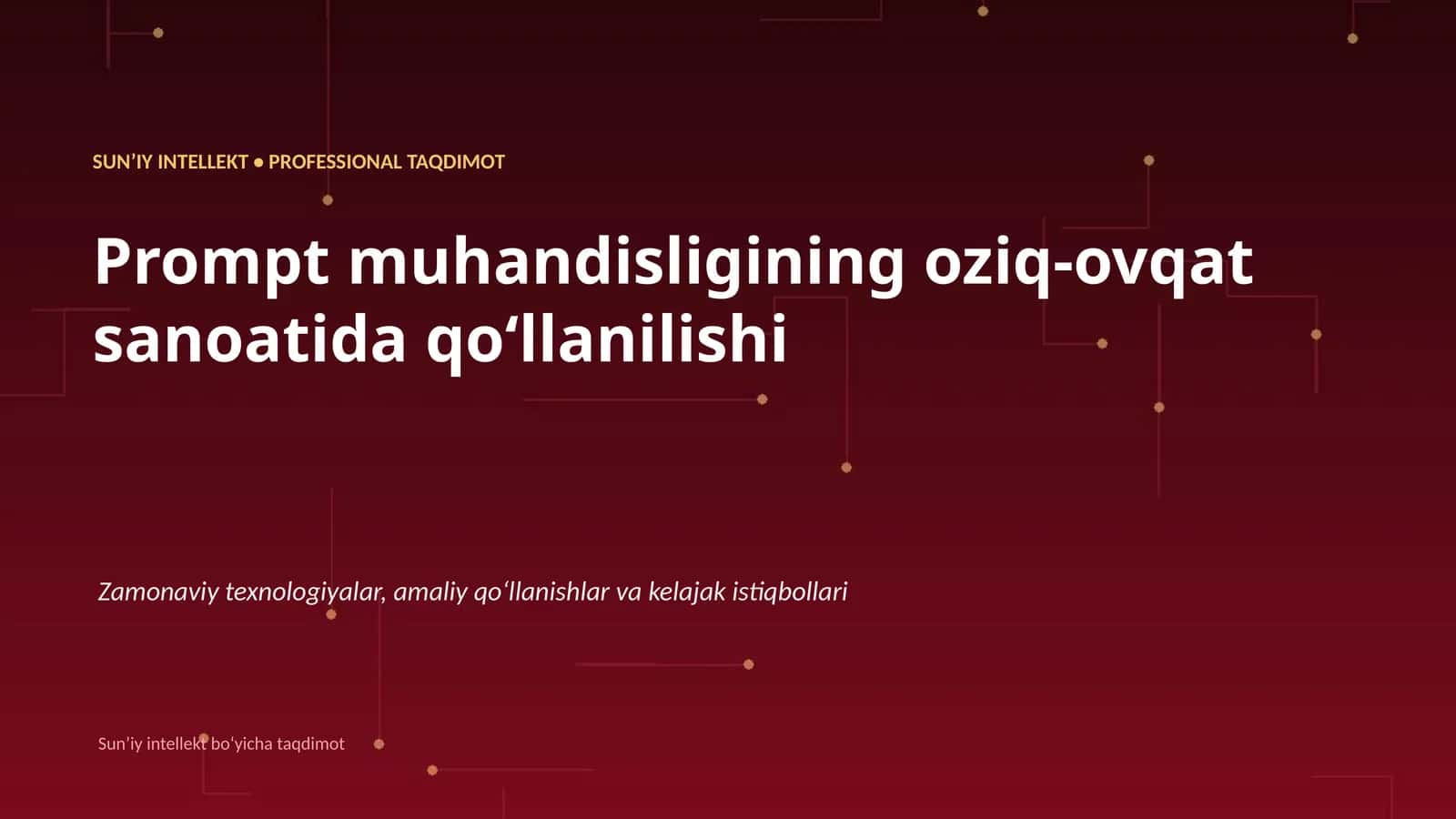 SUNʼIY INTELLEKT • PROFESSIONAL TAQDIMOT 1