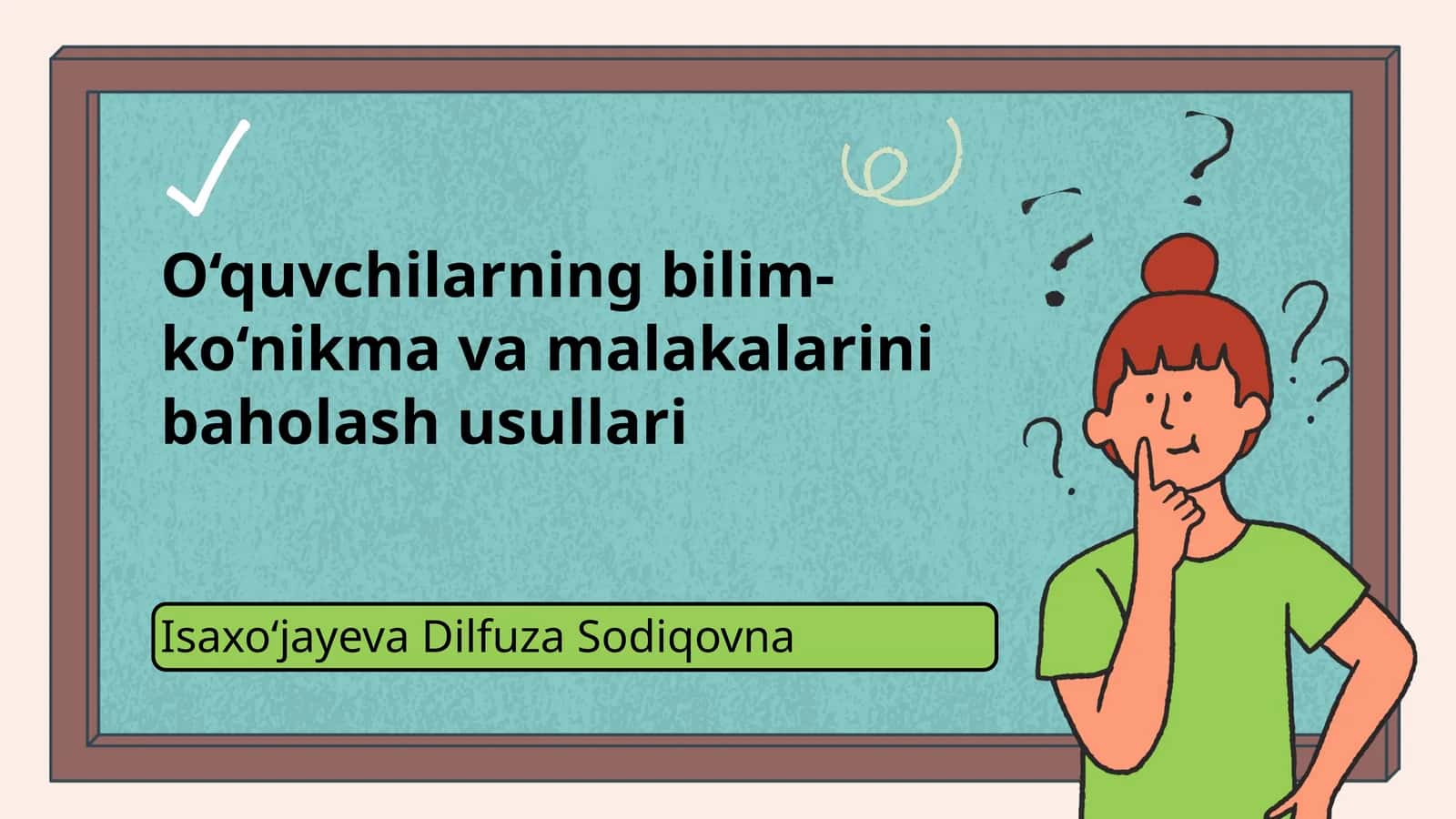 O‘quvchilarning bilim-ko‘nikmavamalakalarinibaholashusullari 1