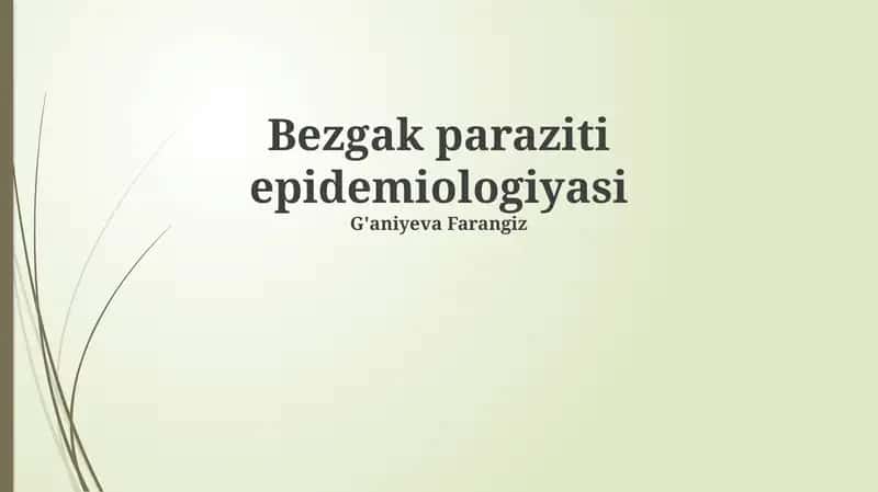 Bezgak paraziti epidemiologiyasi 1