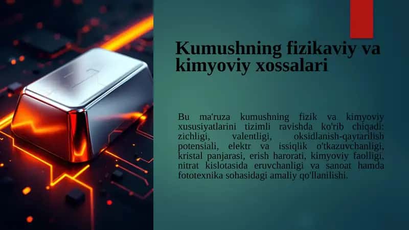 Kumushning fizikaviy va kimyoviy xossalari 1