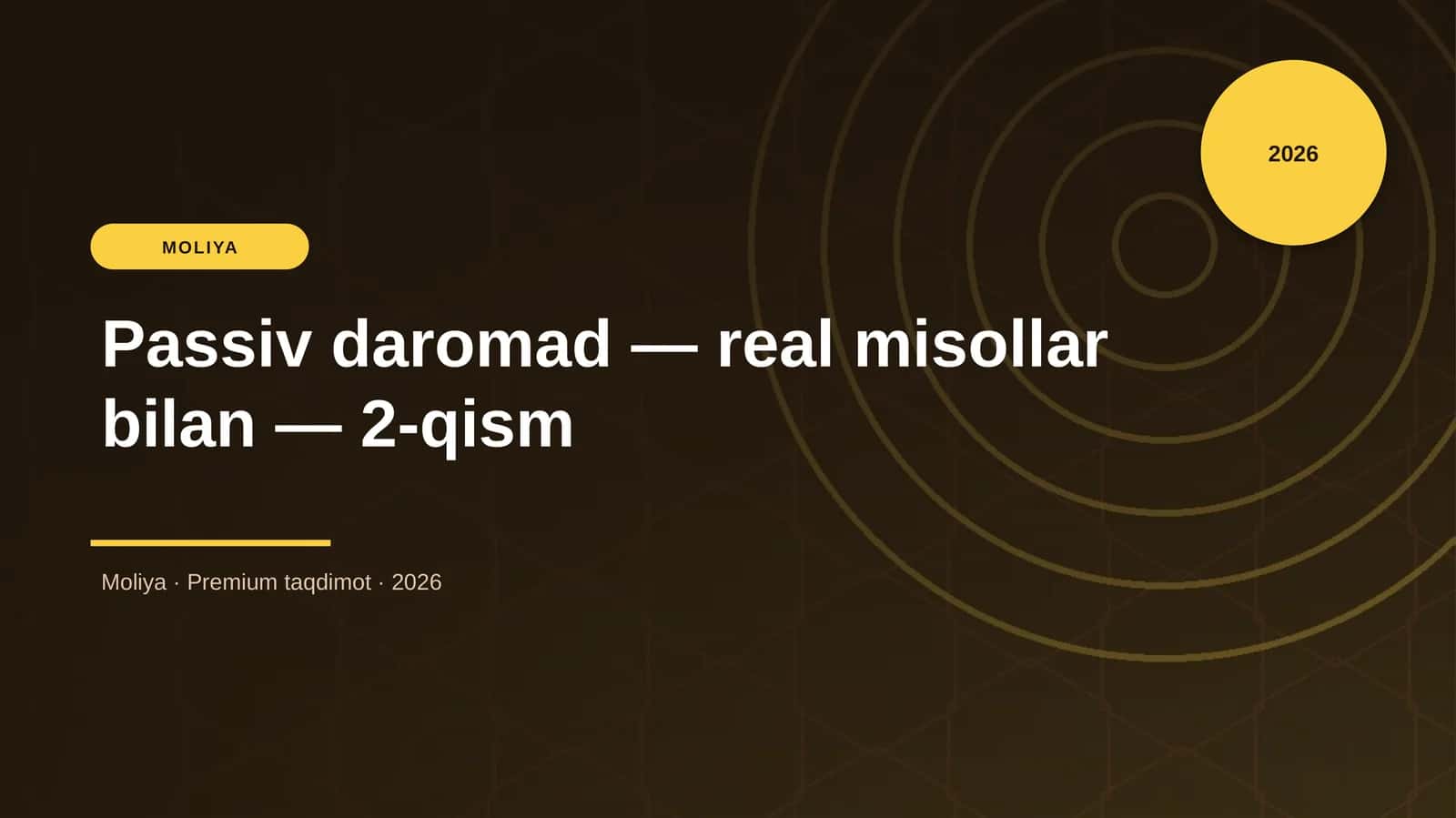 Passiv daromad — real misollar bilan — 2-qism 1