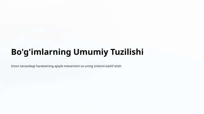 Bo'g'imlarning Umumiy Tuzilishi 1