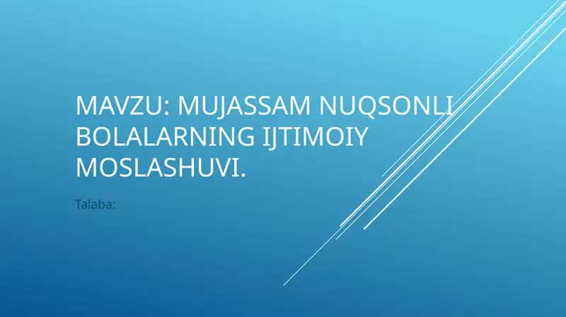 Mujassam nuqsonli bolalarning ijtimoiy moslashuvi 1