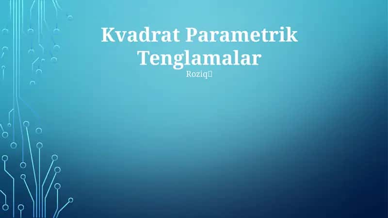 Kvadrat Parametrik Tenglamalar 1