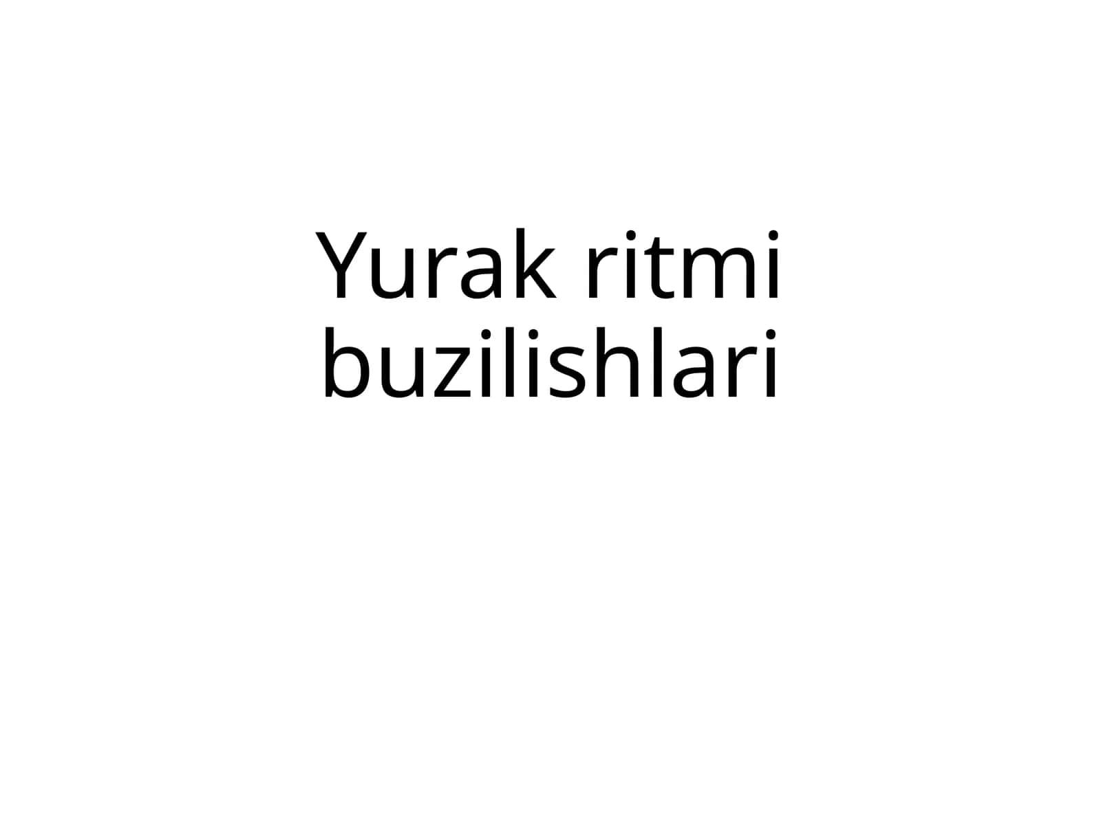 Yurak ritmi buzilishlari 1