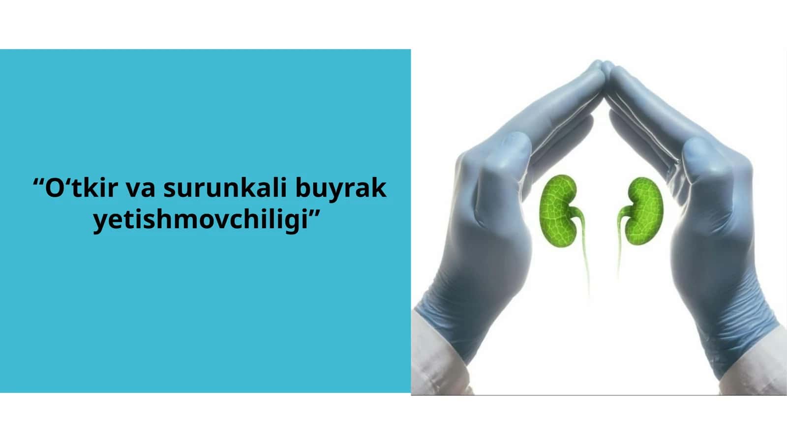 O‘tkir va surunkali buyrak yetishmovchiligi 1