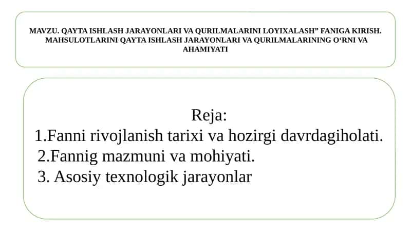 Qayta ishlash jarayonlari va qurilmalari 1